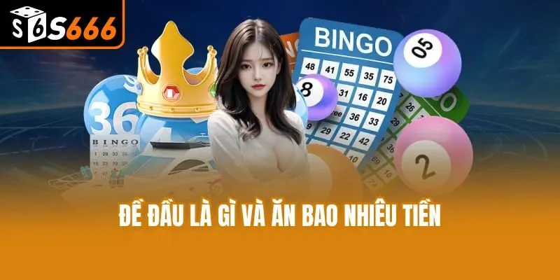 Đề đầu là gì và ăn bao nhiêu tiền